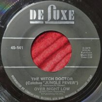 Over Night Low – The Witch Doctor Catches Jungle Fever