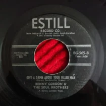 Benny Gordon & The Soul Brothers – The Obscure Estill Recordings B-Side