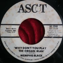Memphis Black – Why Don’t You Play The Organ Man